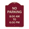 Signmission No Parking 8-00 Am to 6-00 Pm Heavy-Gauge Aluminum Architectural Sign, 24" x 18", BU-1824-23599 A-DES-BU-1824-23599